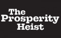 The Prosperity Heist - Preview